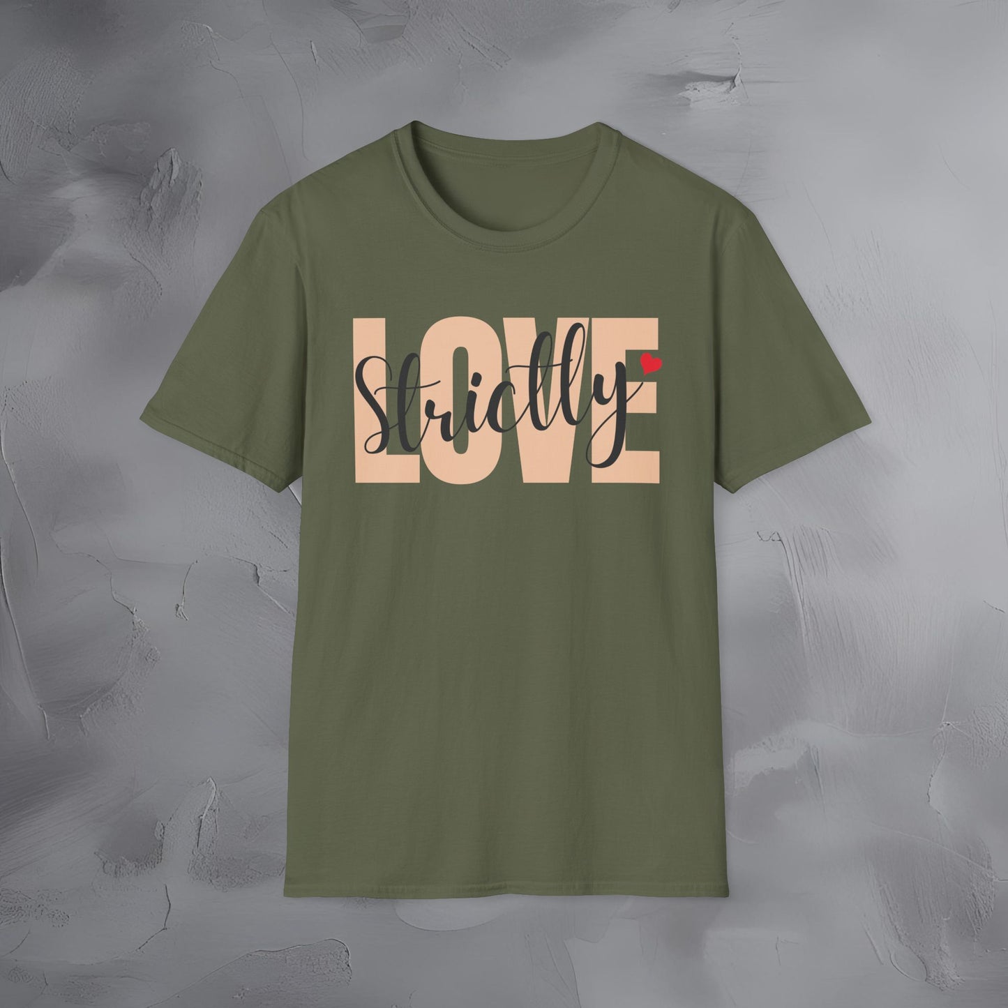 Strictly Love T-Shirt