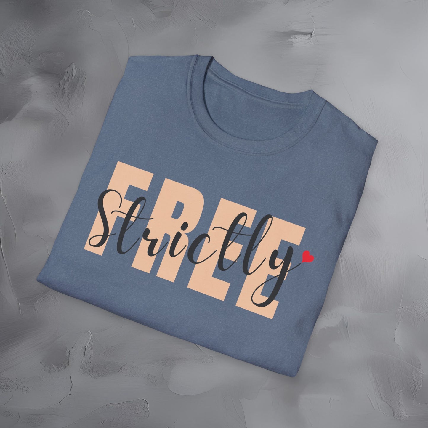 Strictly Free T-Shirt
