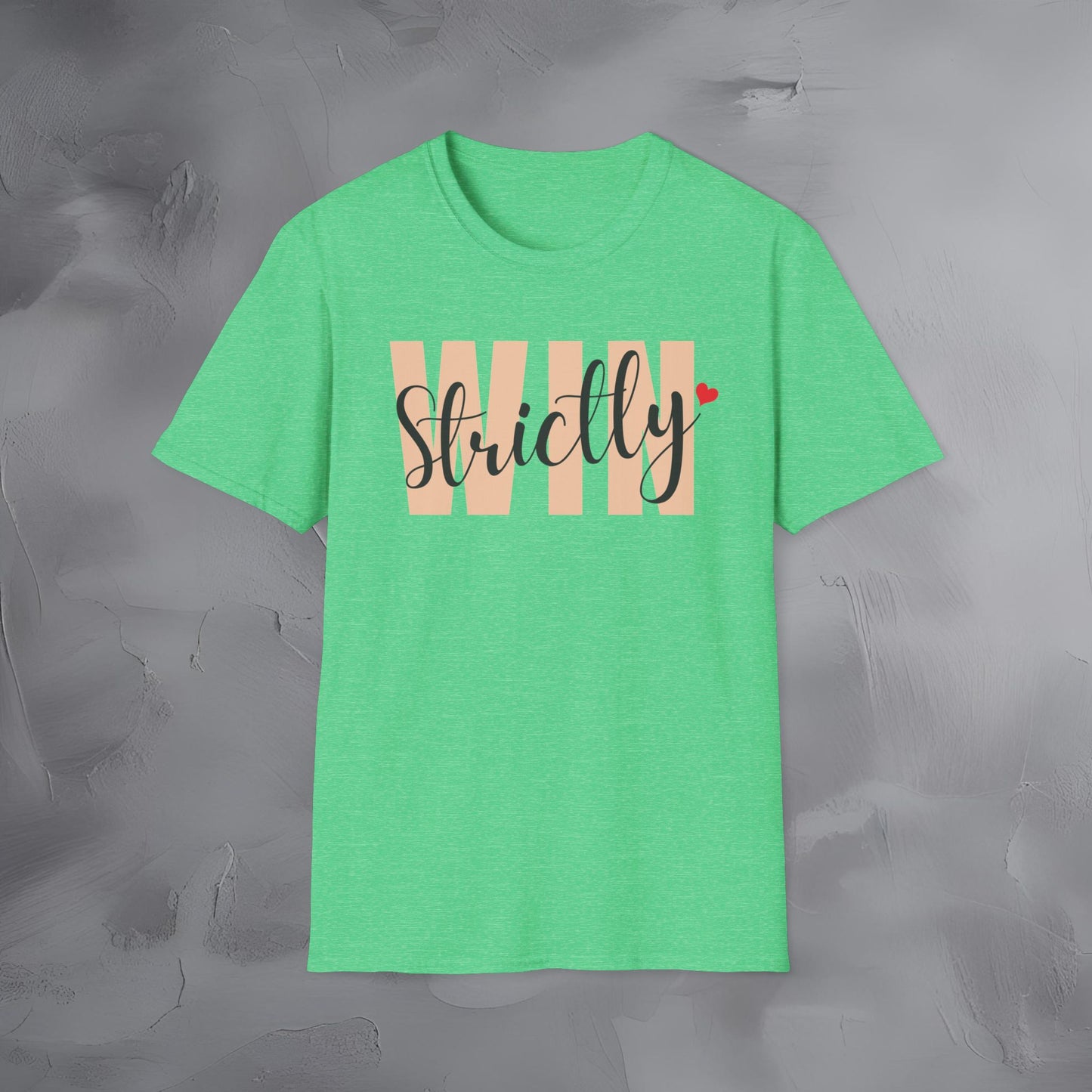 Strictly Win T-Shirt