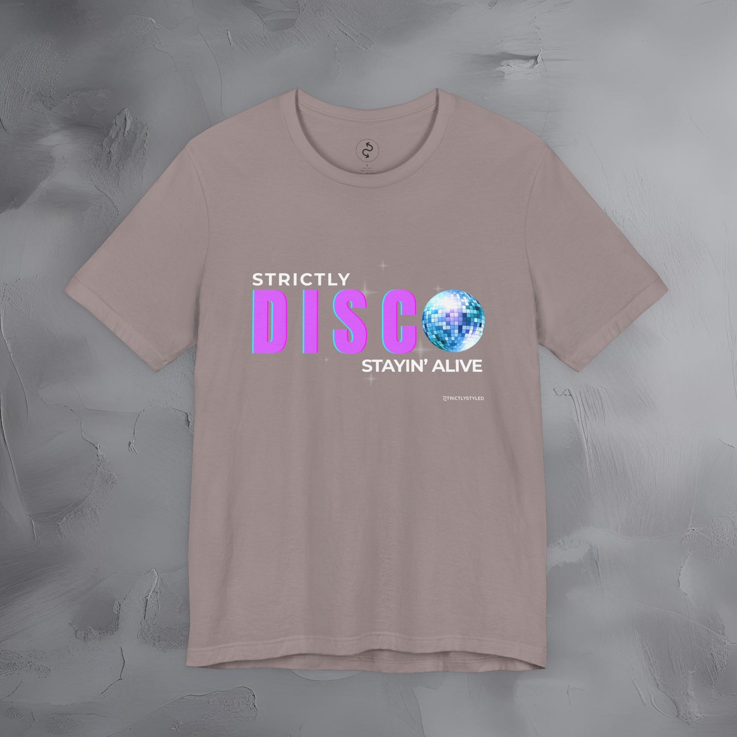 Strictly Disco T-Shirt – Retro Dance Graphic Tee | Stayin’ Alive