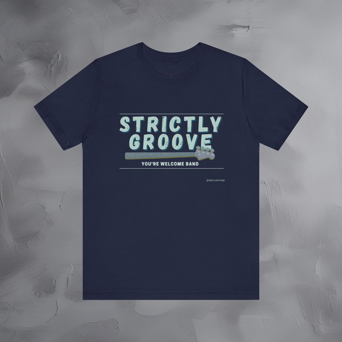 Strictly Groove T-Shirt – Bass Player Graphic Tee - You’re Welcome Band
