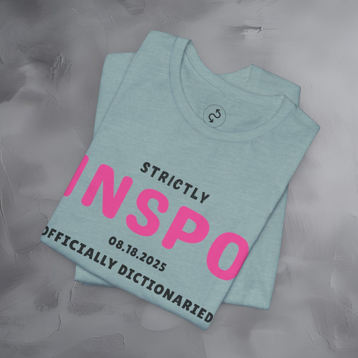 Strictly INSPO T-Shirt - Officially Dictonaried