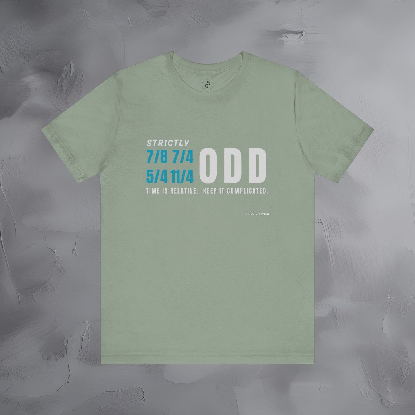 Strictly Odd T-Shirt – Drum & Rhythm Graphic Tee - Time Relative, Keep It Complicated