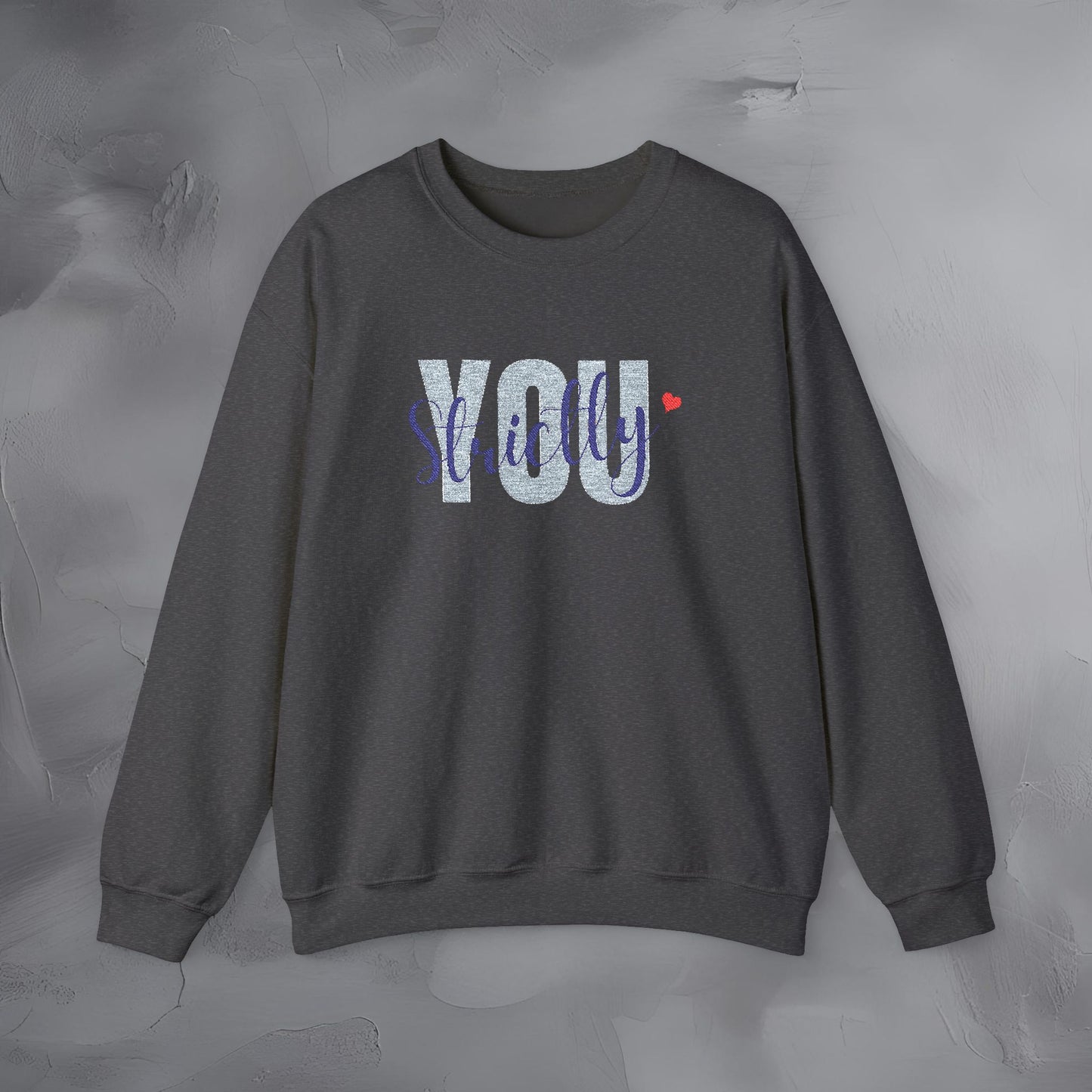 Strictly You - Embroidered Sweatshirt