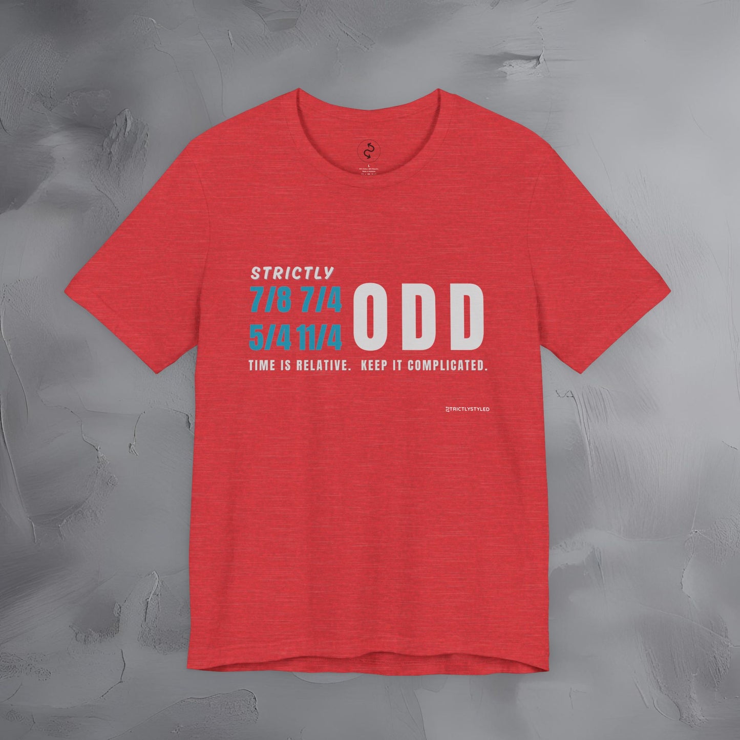 Strictly Odd T-Shirt – Drum & Rhythm Graphic Tee - Time Relative, Keep It Complicated