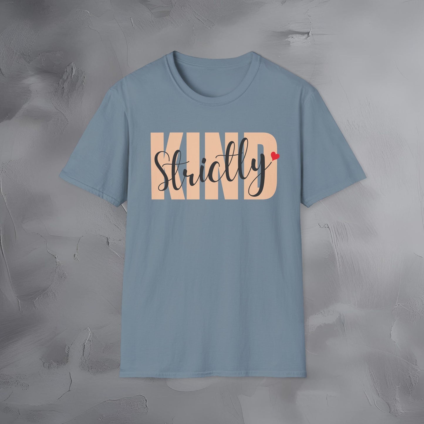 Strictly Kind T-Shirt