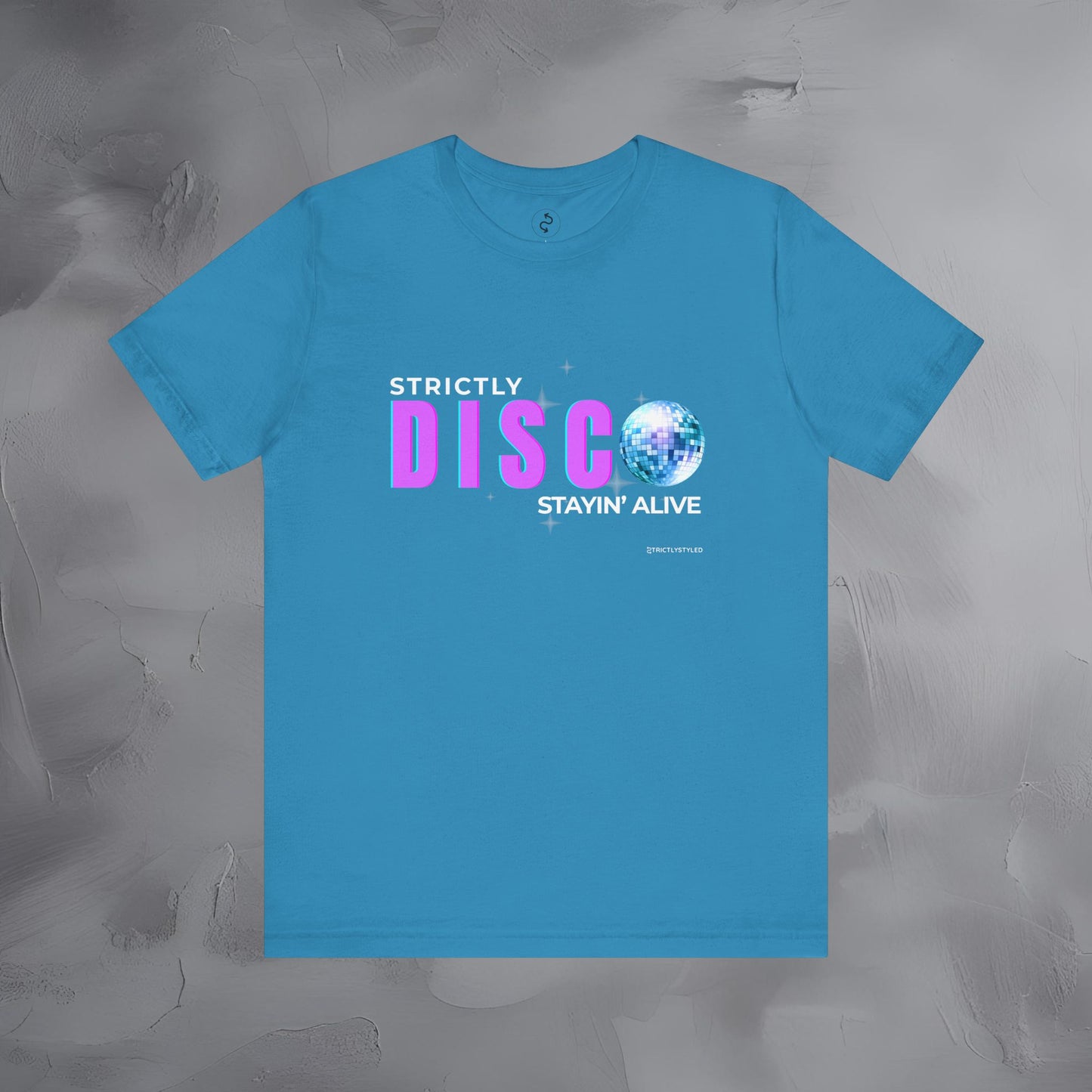 Strictly Disco T-Shirt – Retro Dance Graphic Tee | Stayin’ Alive
