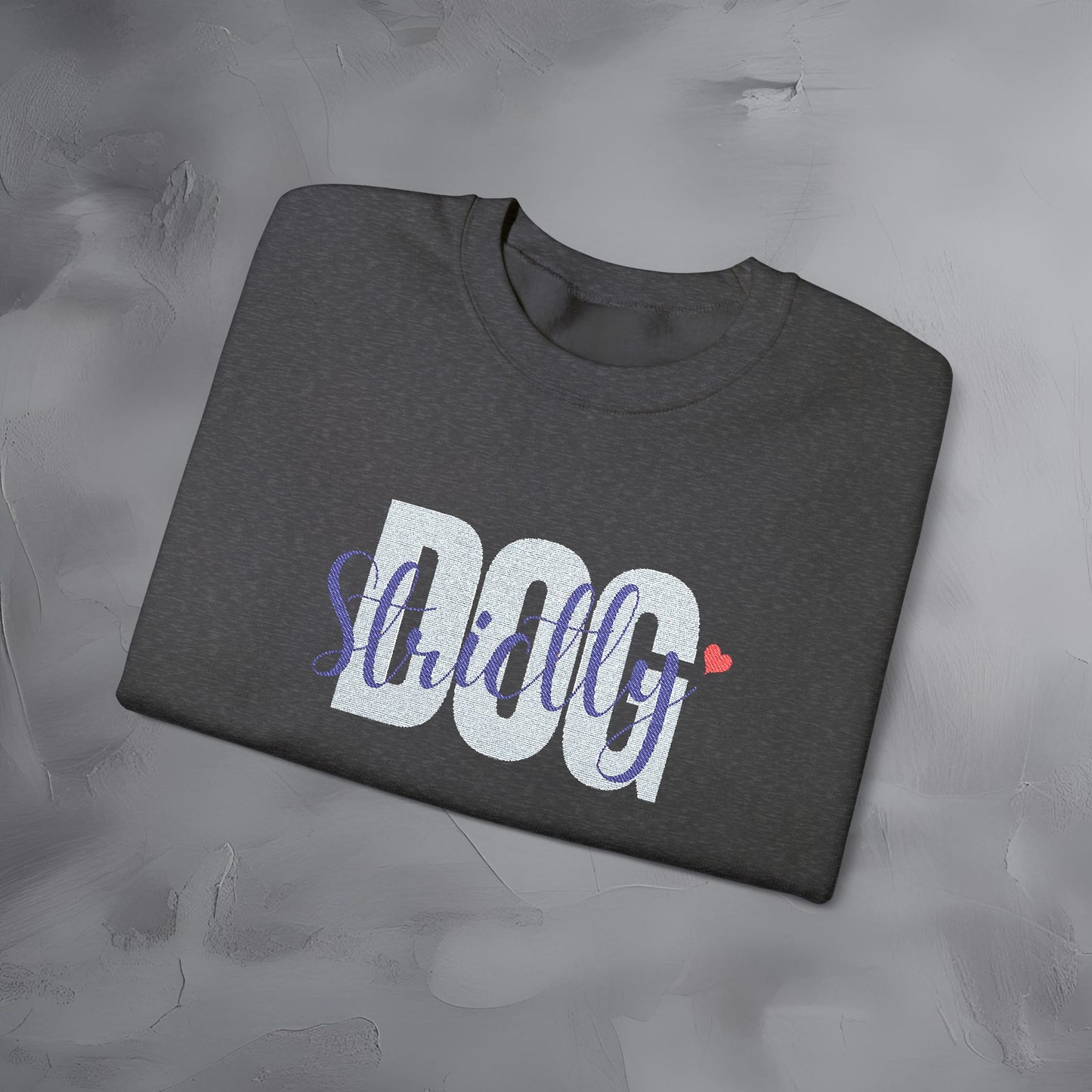 Strictly Dog - Embroidered Sweatshirt