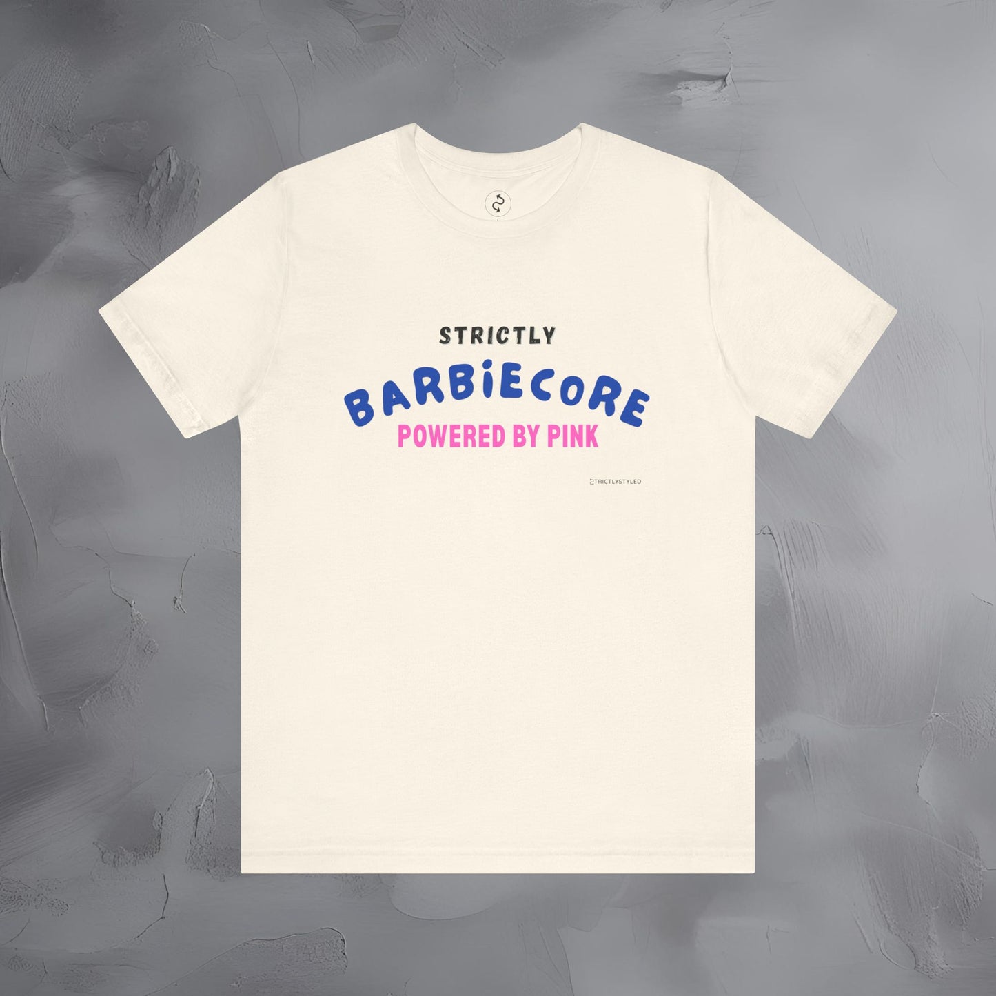 Strictly Barbiecore T-Shirt – Powered by Pink - Aesthetic Graphic Tee
