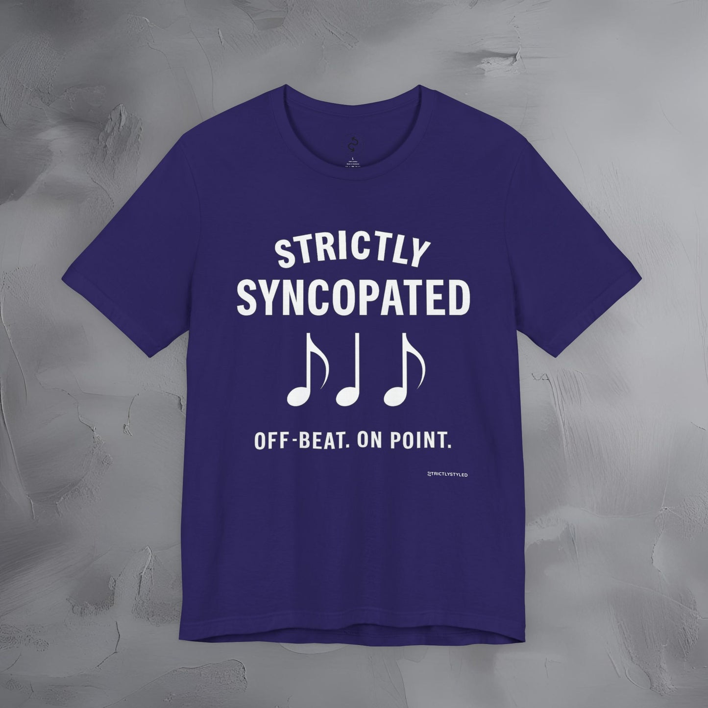 Strictly Syncompated T-Shirt – Off Beat On Point Jazz Rhythm Tee