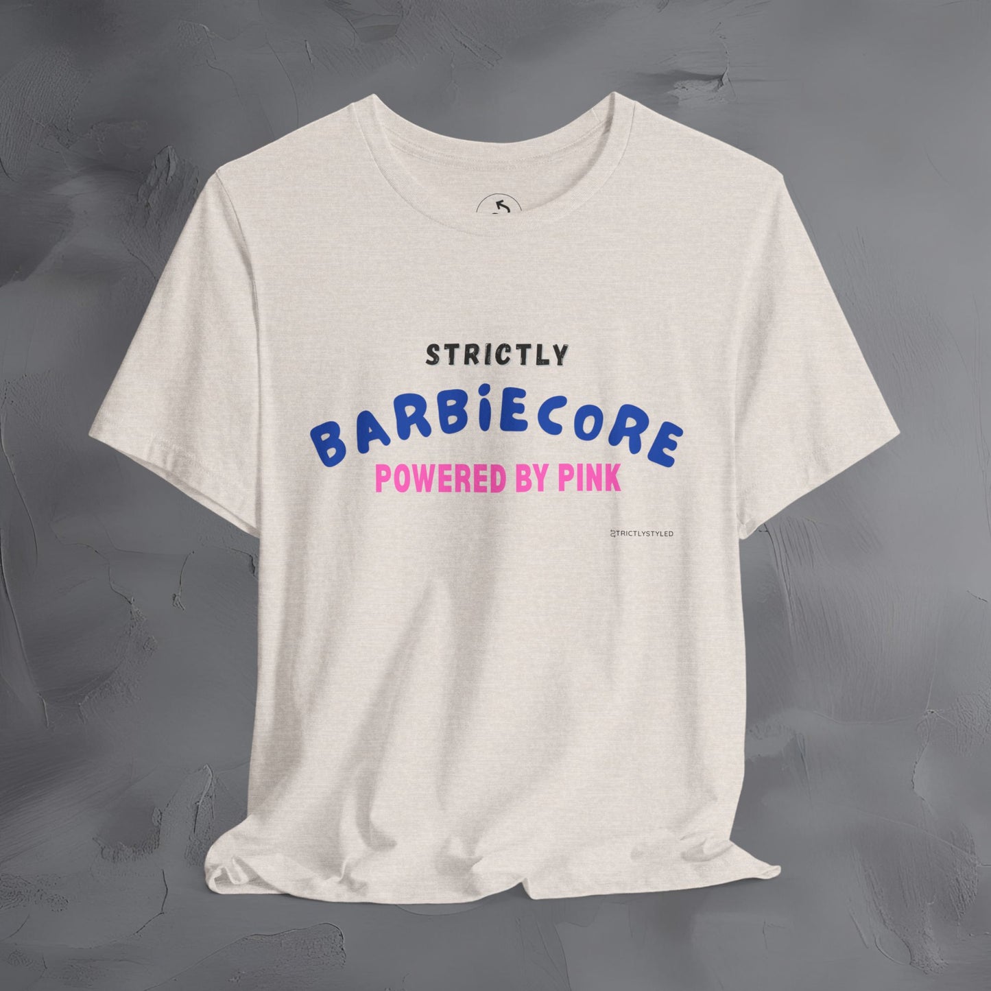 Strictly Barbiecore T-Shirt – Powered by Pink - Aesthetic Graphic Tee