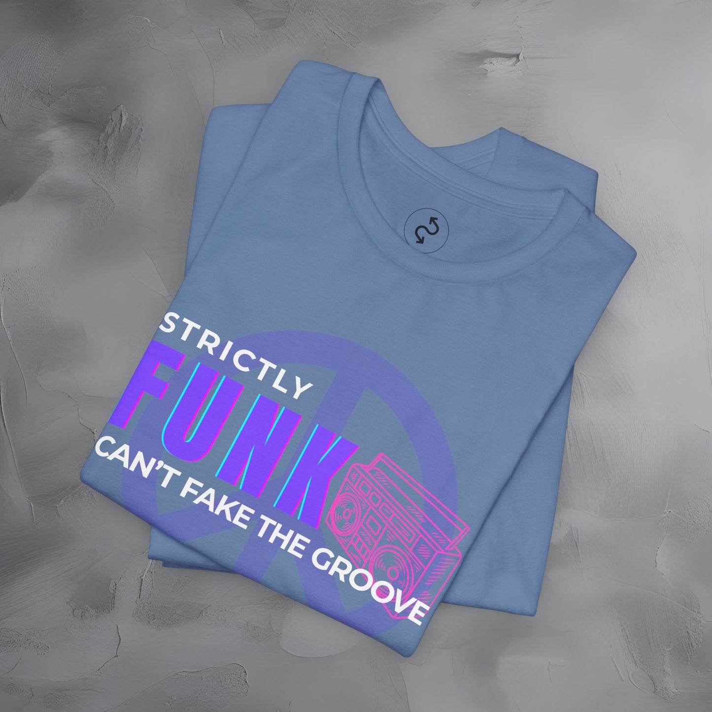 Strictly Funk T-Shirt – Can’t Fake the Groove – Funk Music Graphic Tee