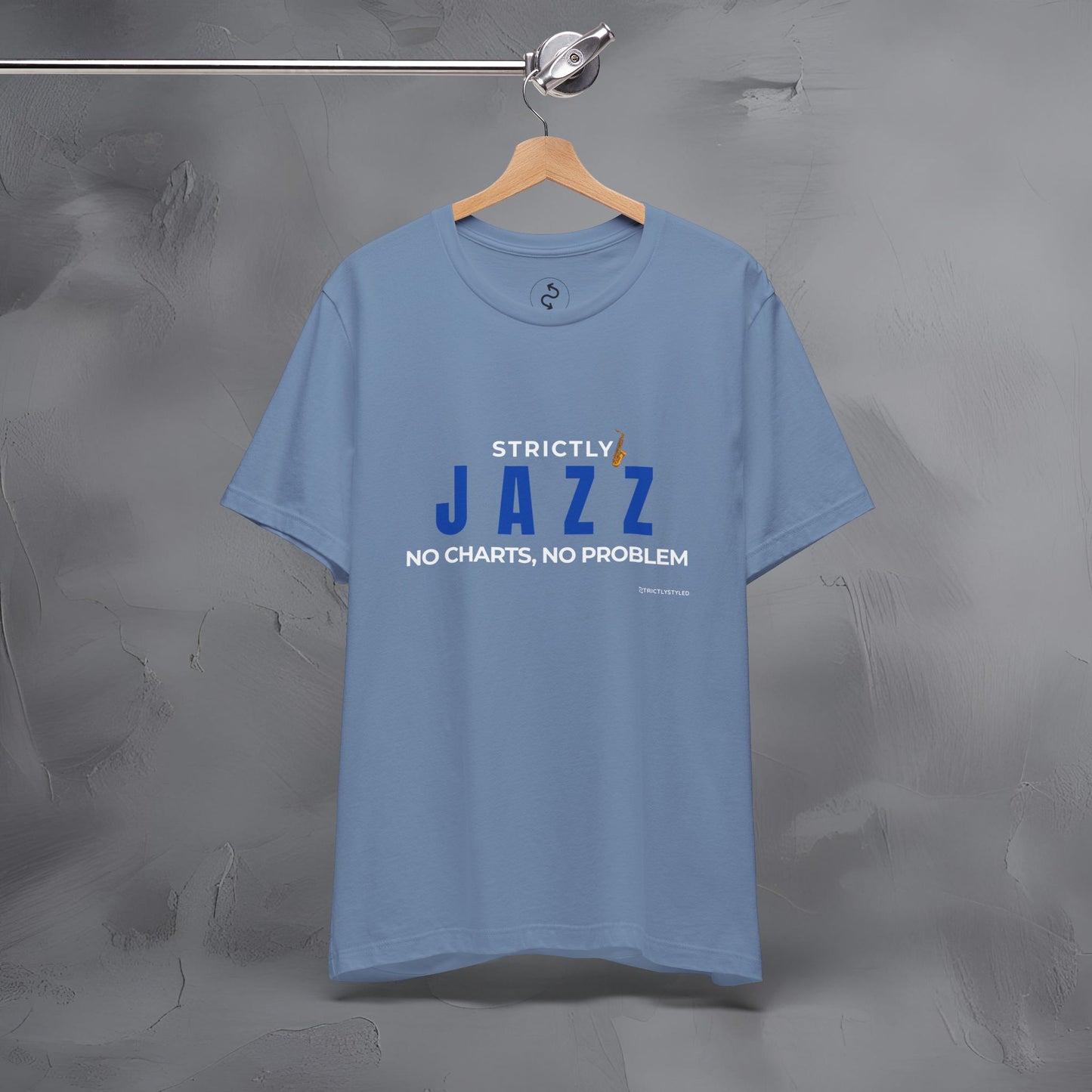 Strictly Jazz T-Shirt – No Charts No Problem – Jazz Music Graphic Tee
