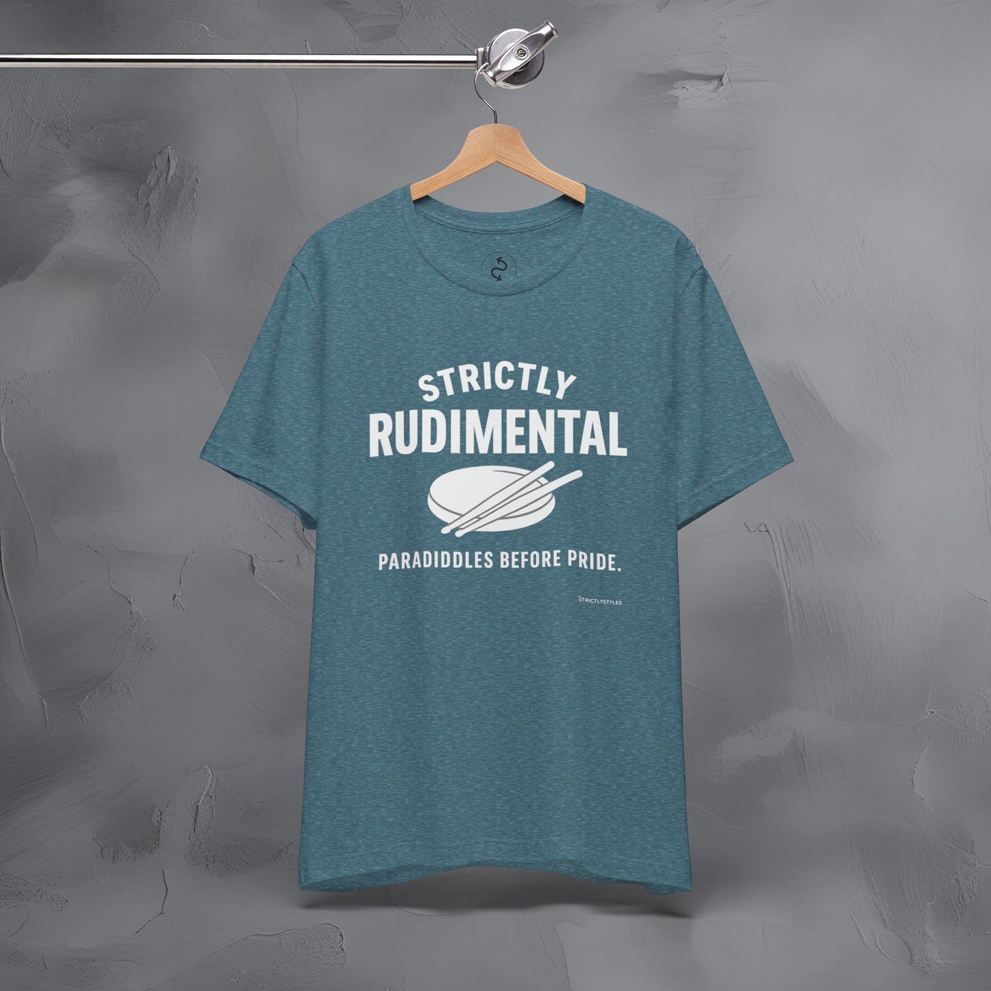 Strictly Rudimental T-Shirt – Paradiddles Before Pride Drummer Tee