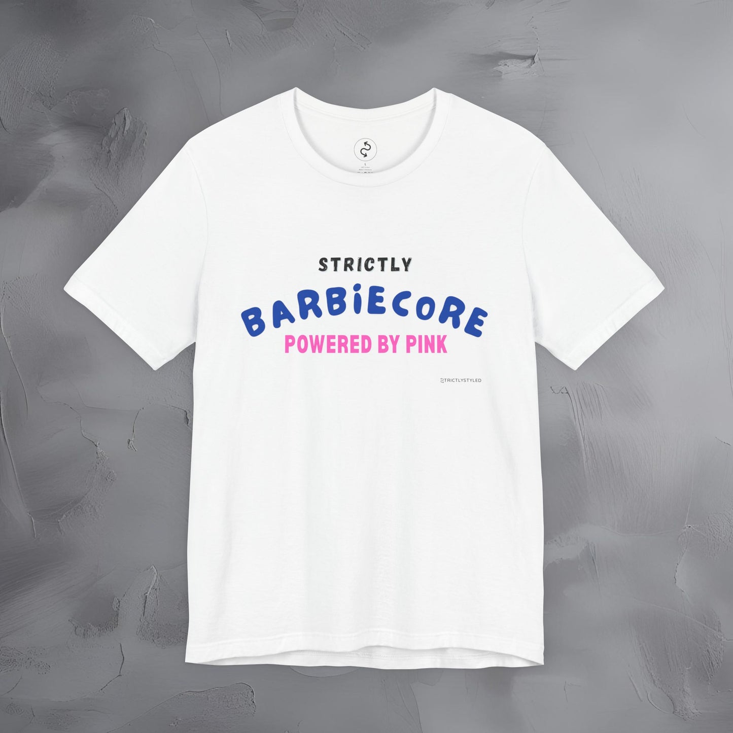 Strictly Barbiecore T-Shirt – Powered by Pink - Aesthetic Graphic Tee