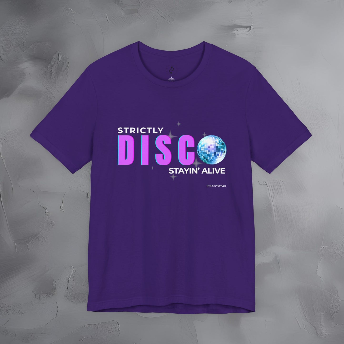 Strictly Disco T-Shirt – Retro Dance Graphic Tee | Stayin’ Alive