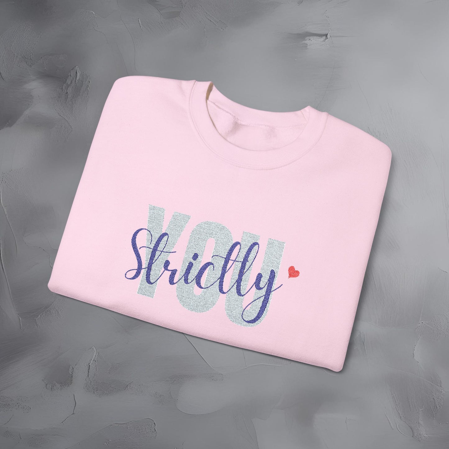 Strictly You - Embroidered Sweatshirt