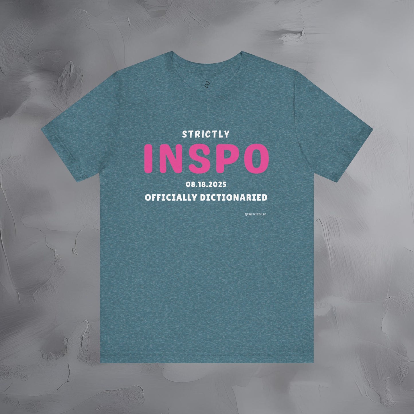 Strictly INSPO T-Shirt - Officially Dictonaried