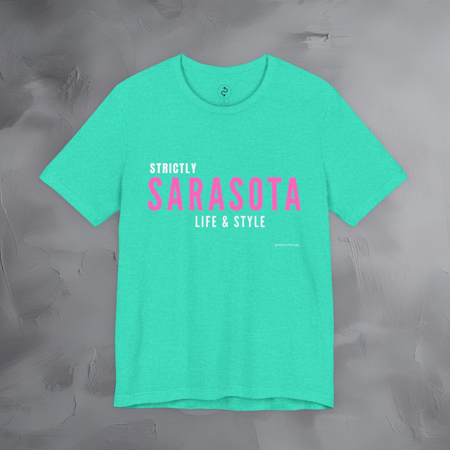 Strictly Sarasota Life & Style T-Shirt | Coastal Florida Lifestyle Tee | Gulf Coast Beachwear Graphic Shirt