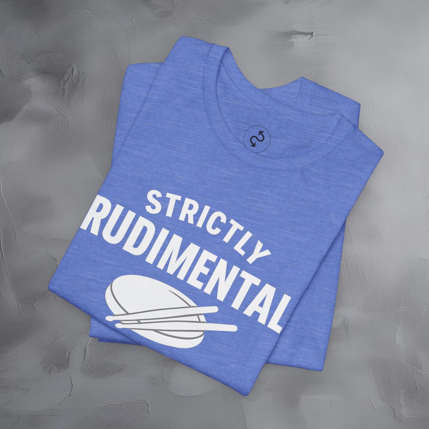 Strictly Rudimental T-Shirt – Paradiddles Before Pride Drummer Tee