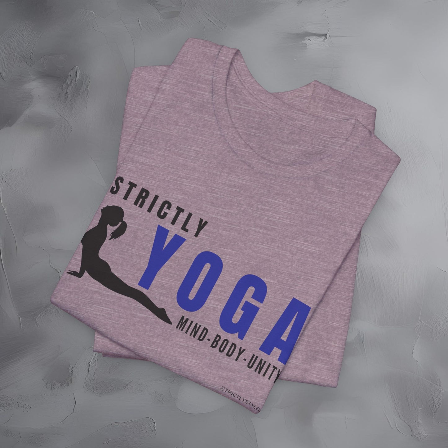 Strictly Yoga – Mind Body Unity T-Shirt - Yoga Lifestyle Graphic Tee - Mindfulness & Balance Shirt