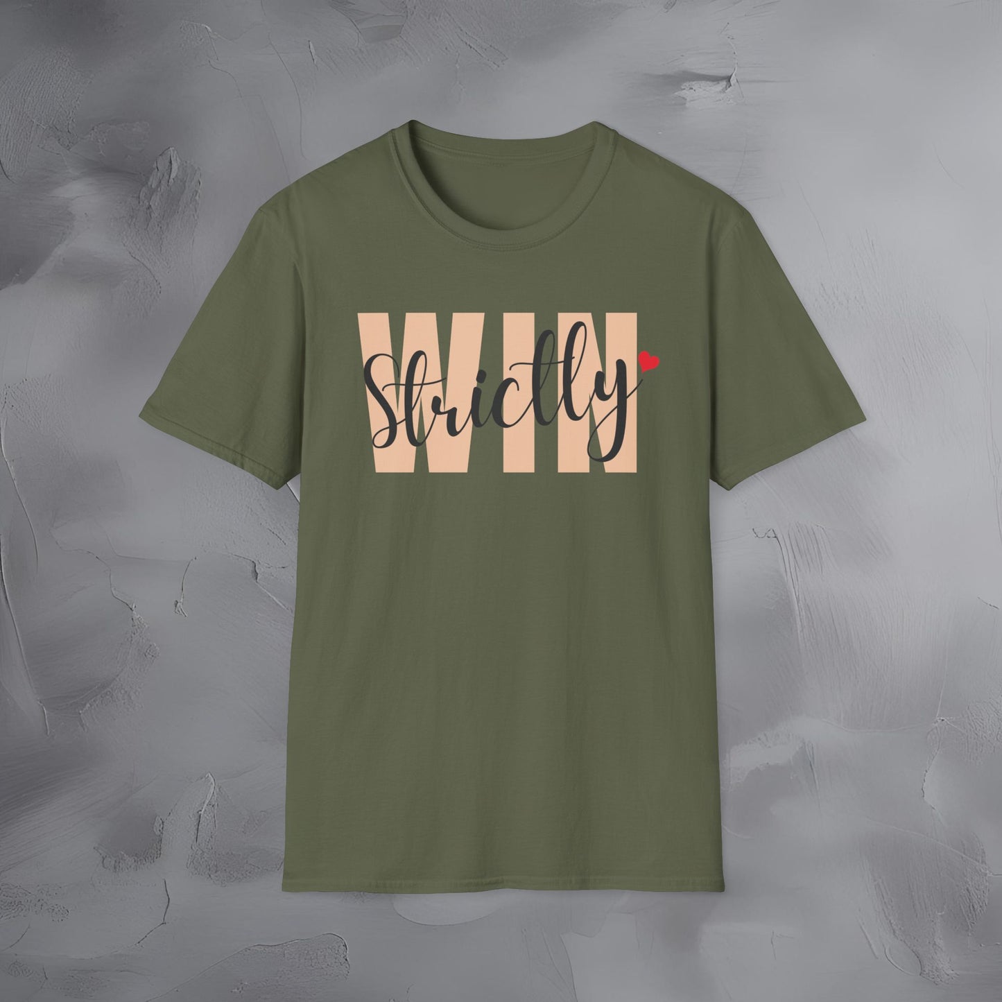 Strictly Win T-Shirt
