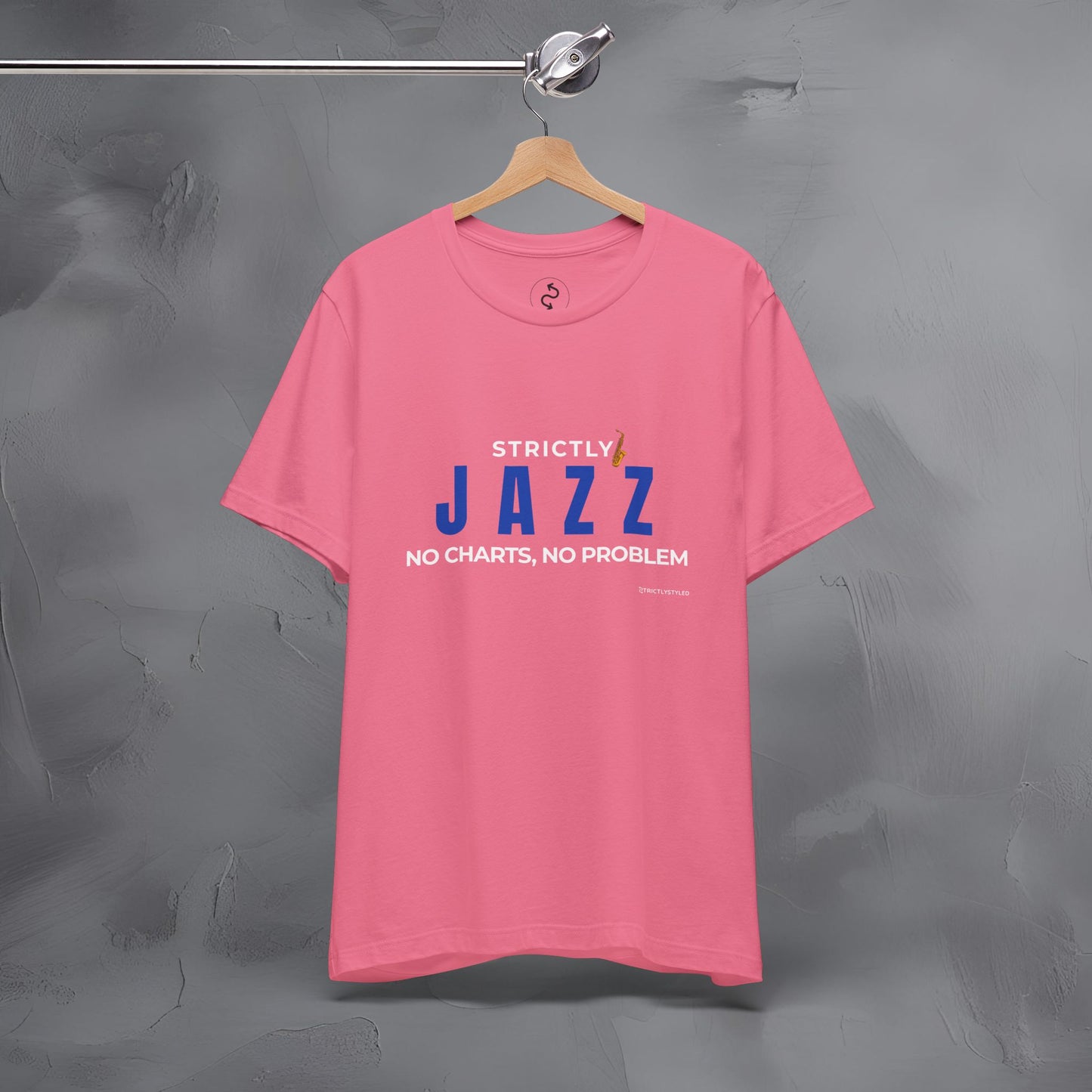 Strictly Jazz T-Shirt – No Charts No Problem – Jazz Music Graphic Tee