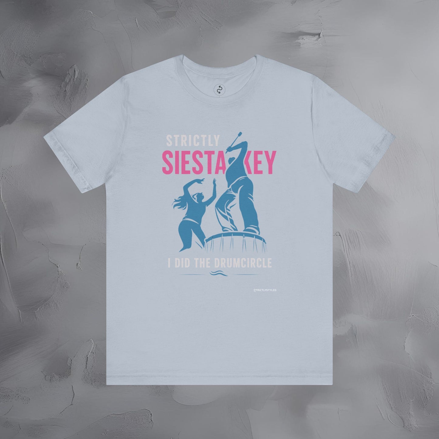 Strictly Siesta Key T-Shirt – I Did the Drumcircle Beach Tee