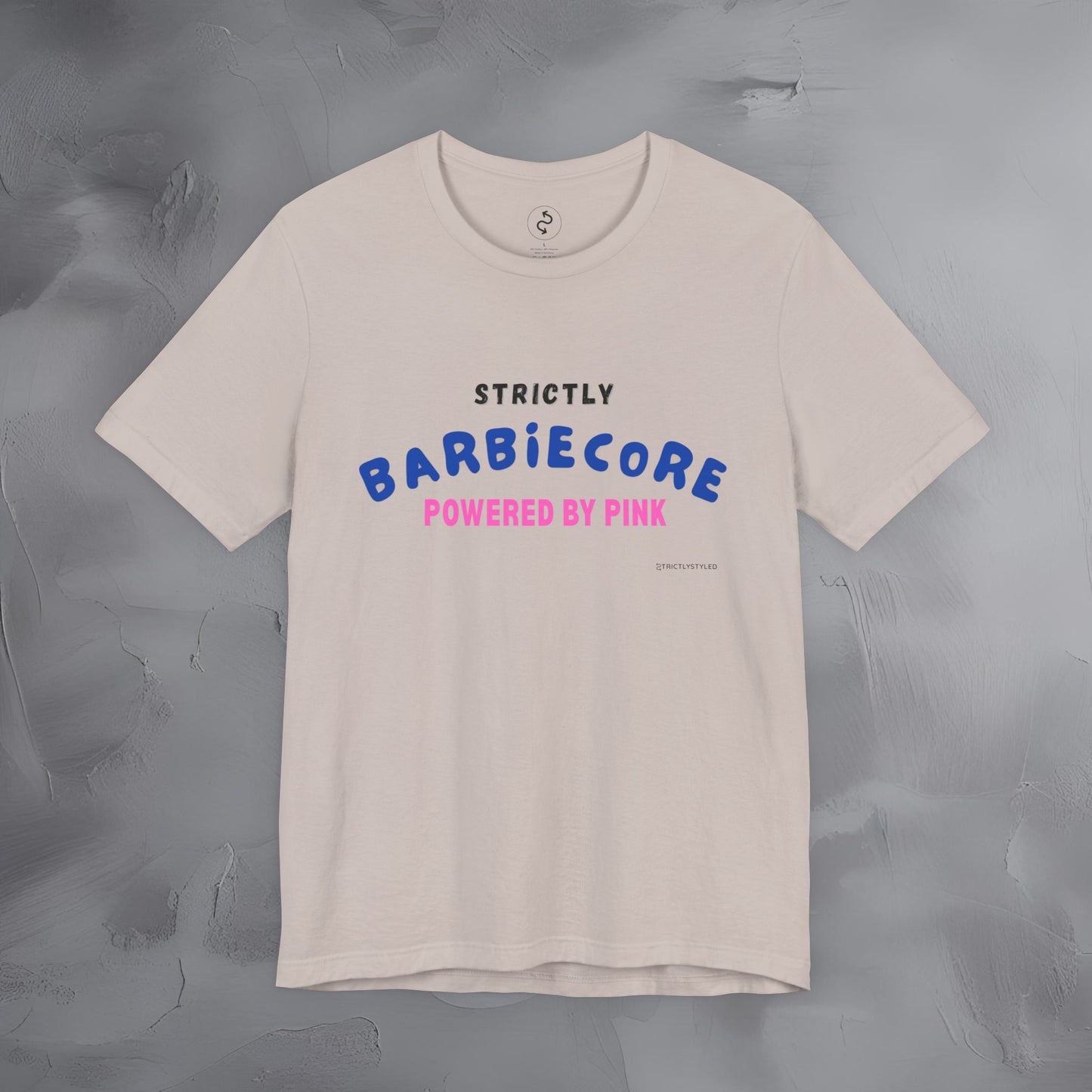 Strictly Barbiecore T-Shirt – Powered by Pink - Aesthetic Graphic Tee
