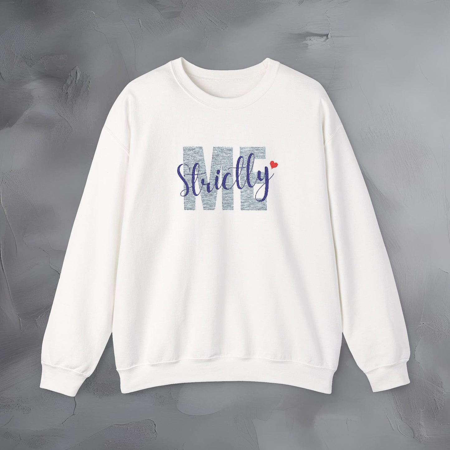 Strictly Me - Embroidered Sweatshirt