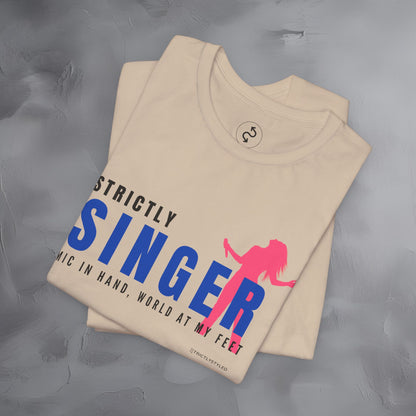 Strictly Singer T-Shirt – Voice of Style | Musician Graphic Tee