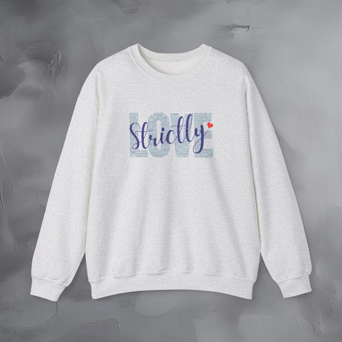 Strictly Love - Embroidered Sweatshirt