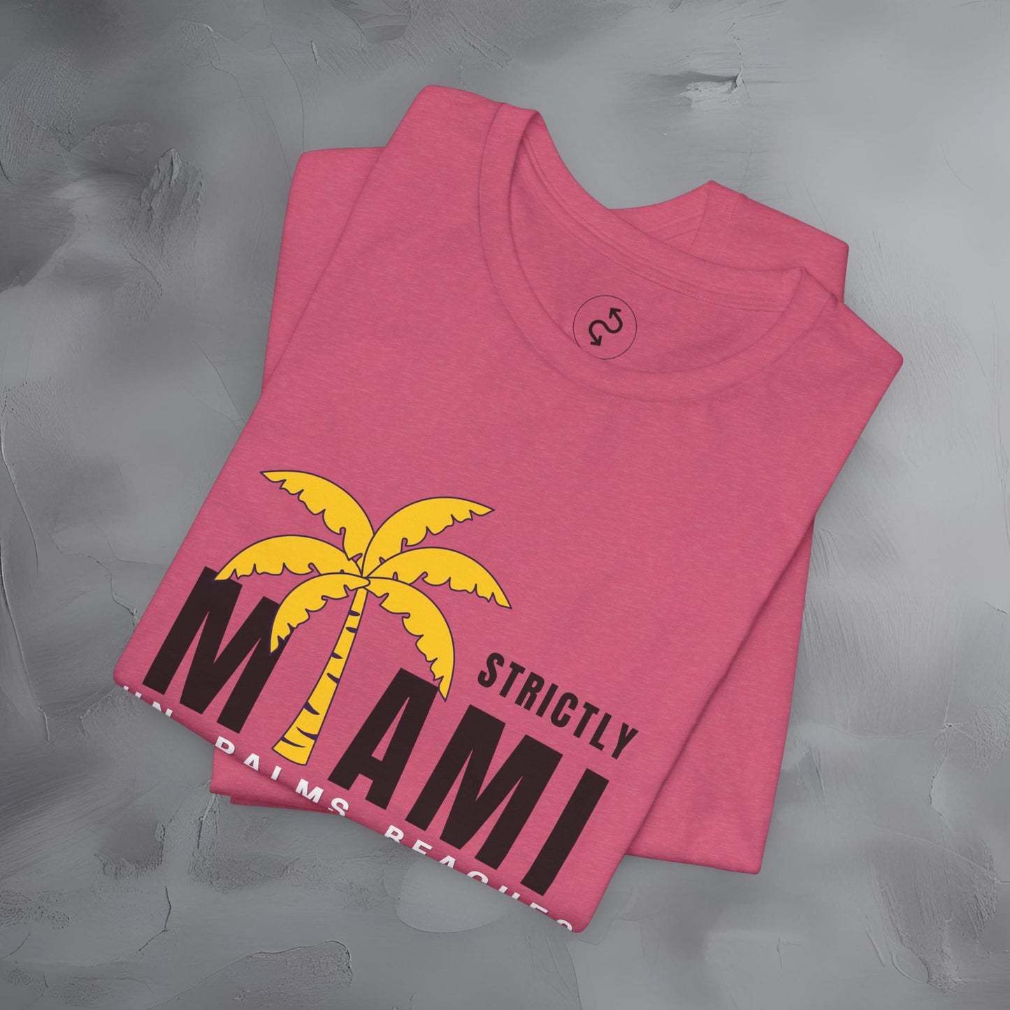 Strictly Miami T-Shirt – Sun Palms Beaches City Vibes Tee