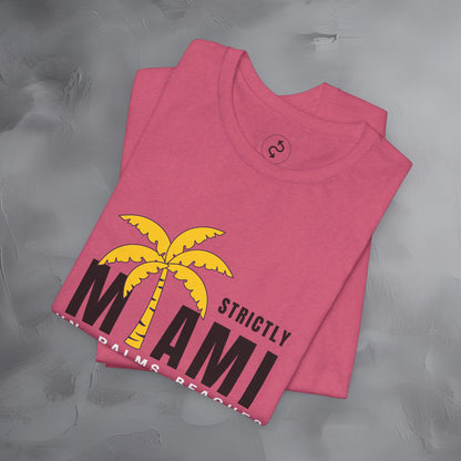 Strictly Miami T-Shirt – Sun Palms Beaches City Vibes Tee