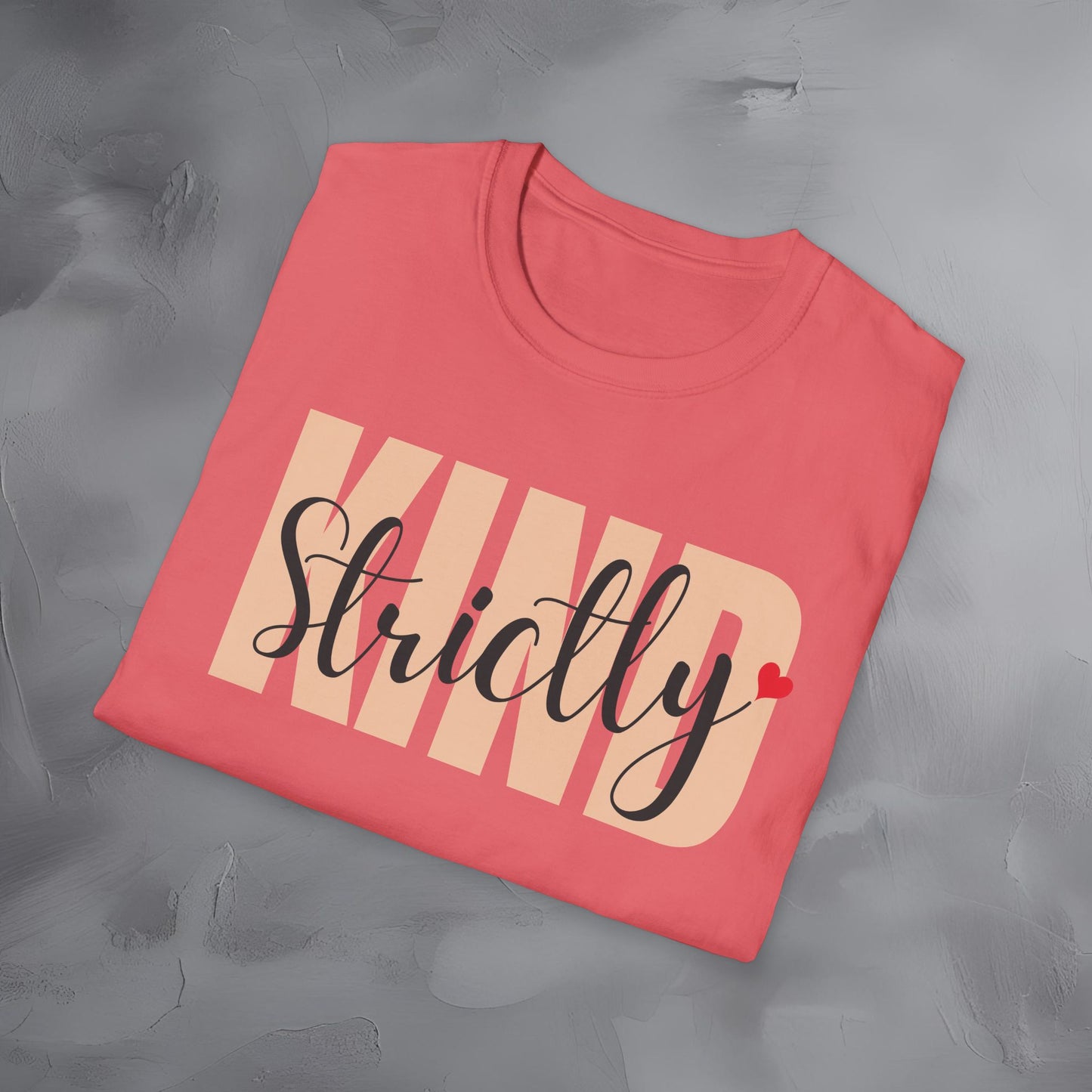 Strictly Kind T-Shirt