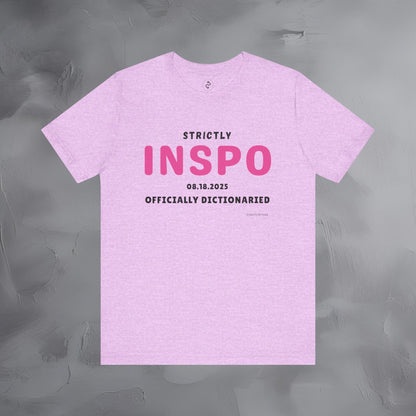 Strictly INSPO T-Shirt - Officially Dictonaried