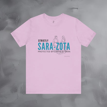 Strictly Sara-Zota T-Shirt – Protected by Chichi and Sarah Sarasota Tee