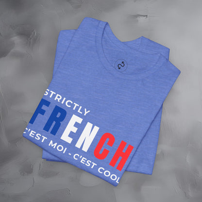 Strictly French – C’est Moi, C’est Cool T-Shirt | Fun Parisian Graphic Tee | French Lifestyle Streetwear Shirt