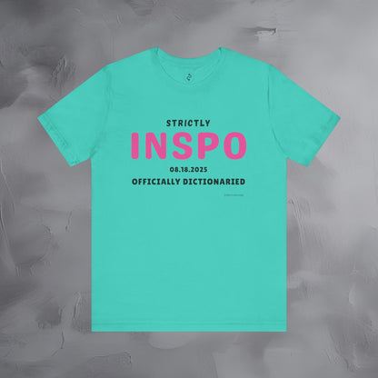 Strictly INSPO T-Shirt - Officially Dictonaried