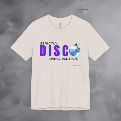 Strictly Disco T-Shirt – Retro Dance Graphic Tee - Dance All Night