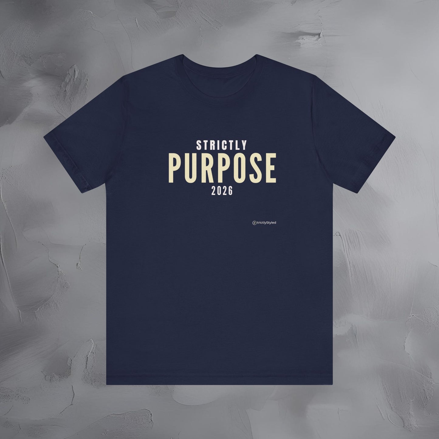 Strictly Purpose Shirt Minimalist New Year Intention T Shirt Unisex Graphic Tee