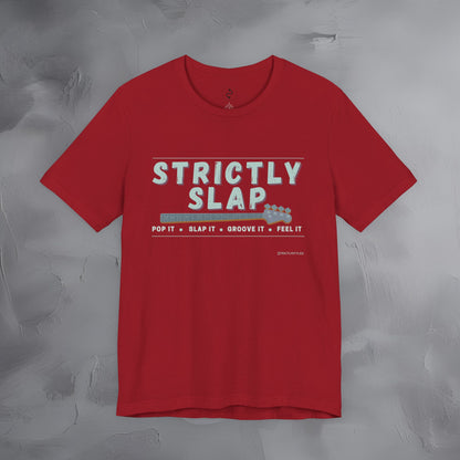 Strictly Slap T-Shirt – Funk Bass Graphic Tee - Bassist Style