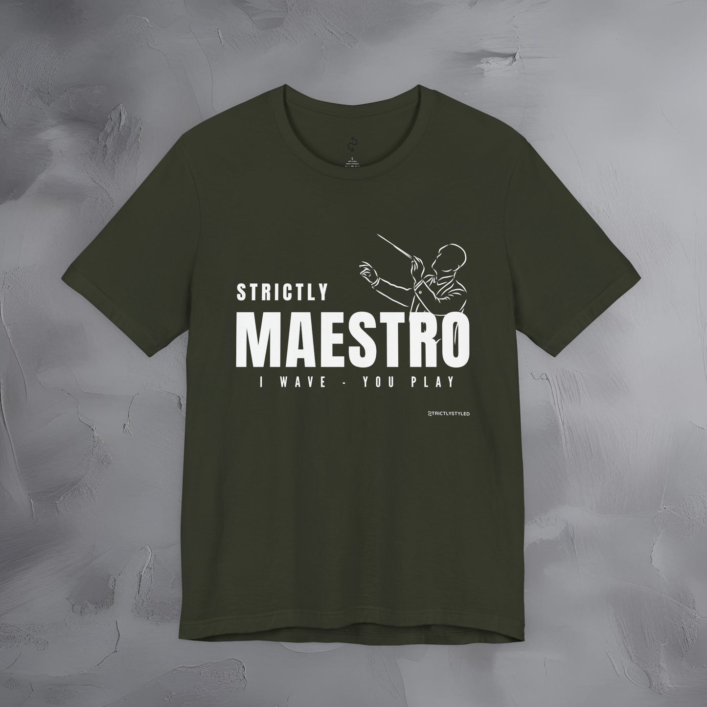 Strictly Maestro T-Shirt – Conductor & Musician Graphic Tee