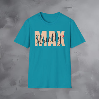 Strictly Max T-Shirt