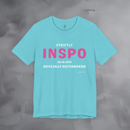 Strictly INSPO T-Shirt - Officially Dictonaried