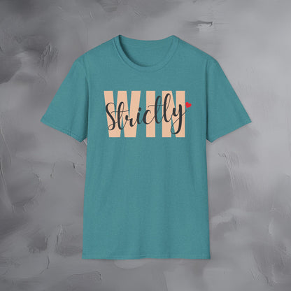 Strictly Win T-Shirt
