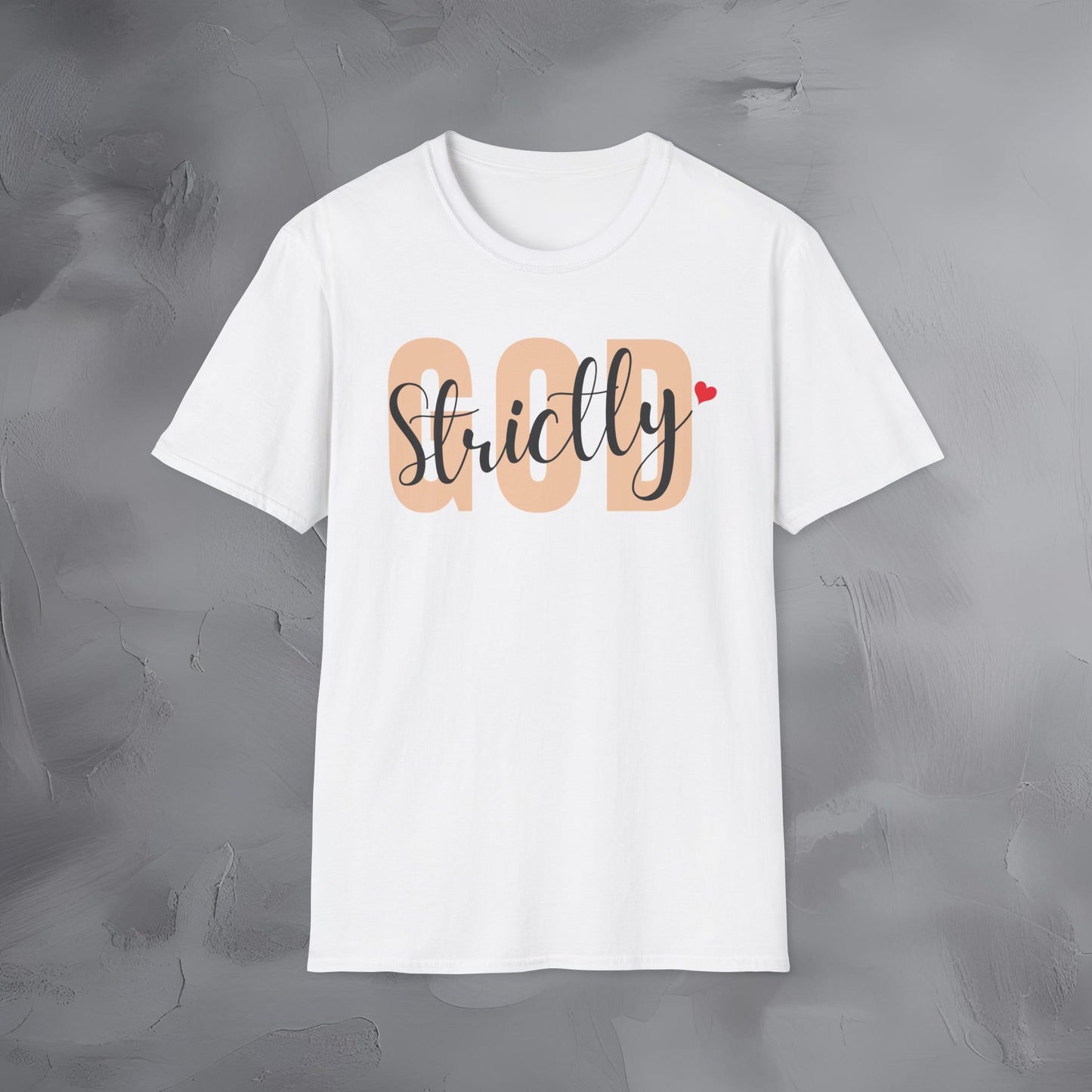 Strictly God T-Shirt