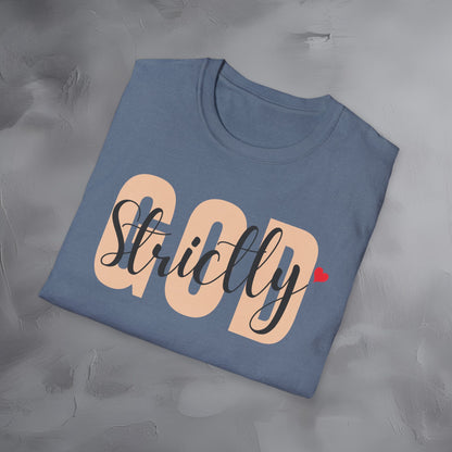 Strictly God T-Shirt