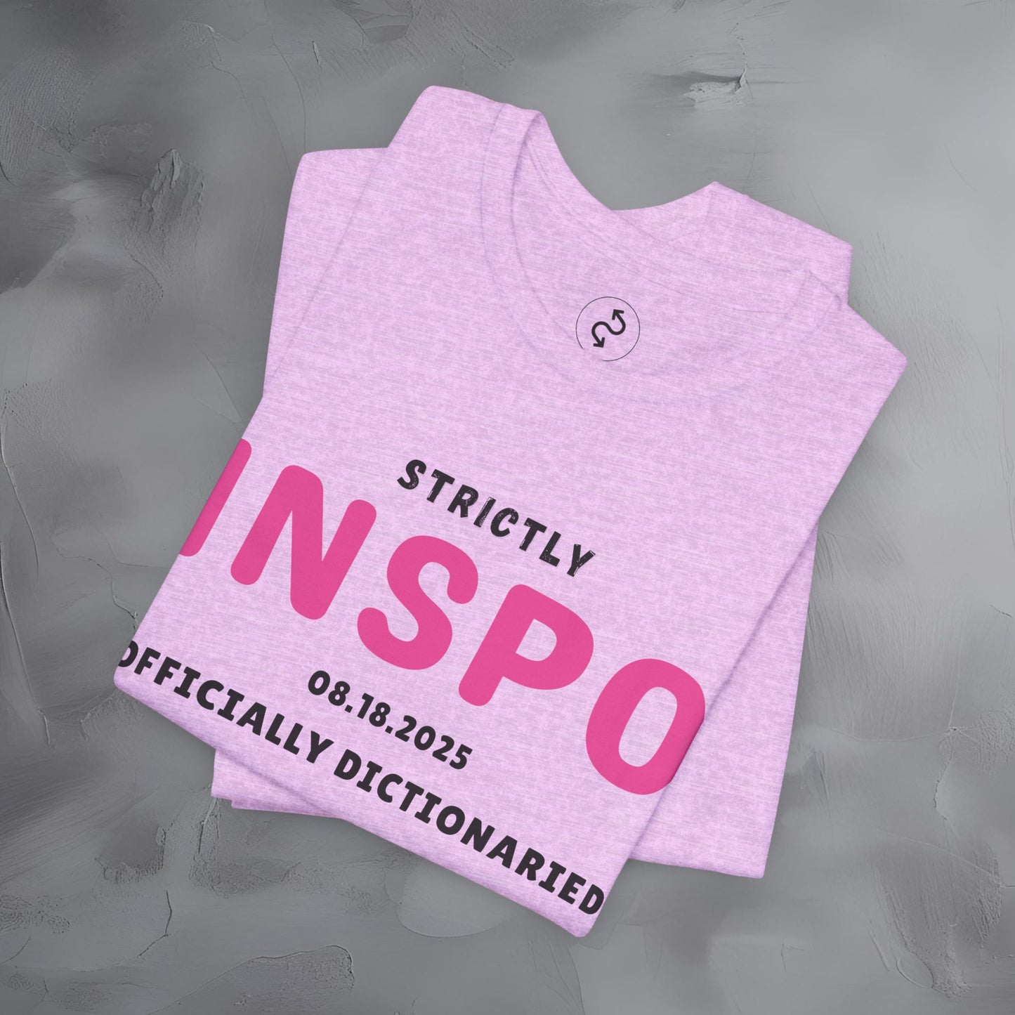 Strictly INSPO T-Shirt - Officially Dictonaried