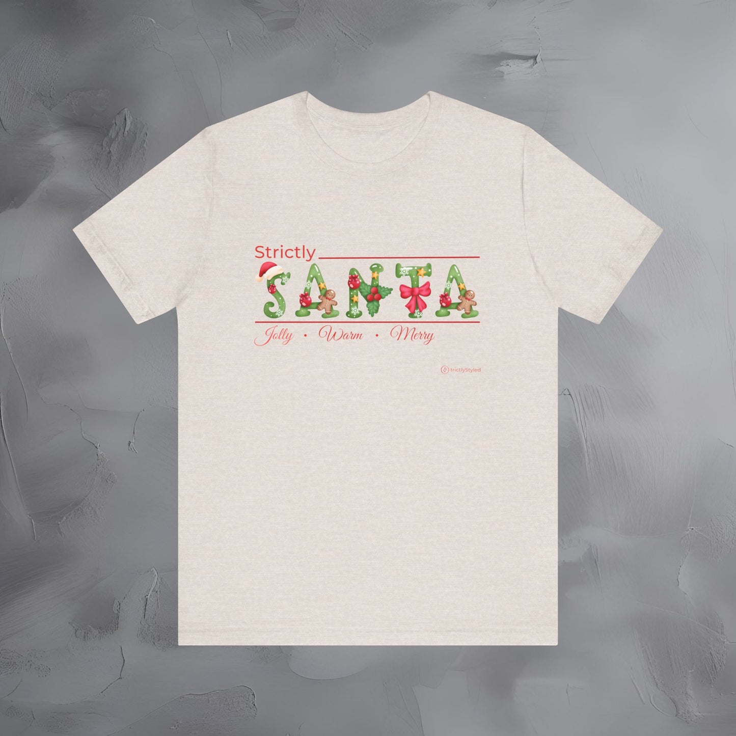 Strictly Santa – Jolly • Warm • Merry - Modern Christmas Shirt
